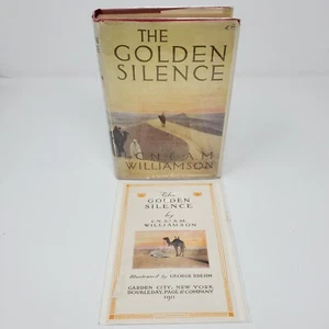 The Golden Silence by C. N. & A. M. Williamson - 1910, ILLUS - Hardcover + DJ - Bild 1 von 12