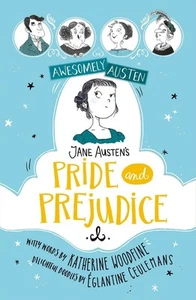 Awesomely Austen - Illustrated and Retold: Jane Austen's Pride and Prejudice by - Picture 1 of 1