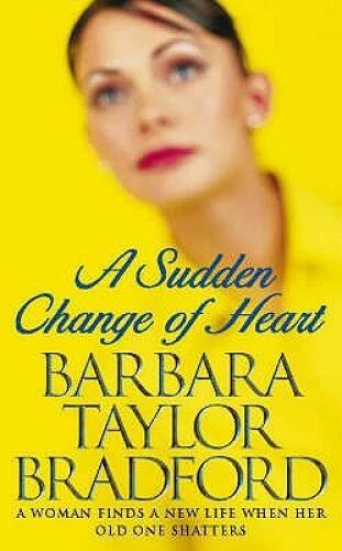 A Sudden Change of Heart - Paperback By Bradford, Barbara Taylor - GOOD - Image 1 of 1