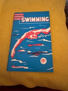 HOW TO IMPROVE YOUR SWIMMING Vintage Athletic Institute 1950s book swim sports - Picture 1 of 5