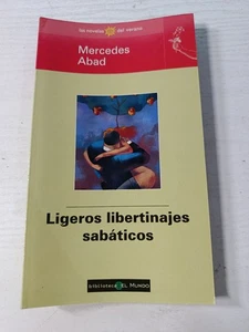 Ligeros Libertinajes Sabaticos Mercedes Abad (Biblioteca el Mundo) LIBRO Español - Imagen 1 de 2