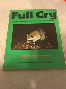 Vintage FULL CRY Coon Hound Tree Dog Magazine December 1985 Raccoon Hunting