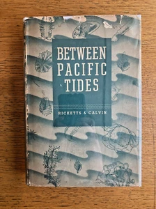 Between Pacific Tides - Ricketts & Calvin, 1st Ed. 1939.  Only 1000 printed - DJ - Picture 1 of 23