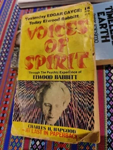 Rare 1975 1st Ed Charles Hapgood Voices Of Spirit Elwood Babbitt Book - Picture 1 of 9