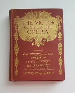 The Victor Book of the Opera 3rd Revised Edition, 1912, 1913, 1915 - Imagen 1 de 10