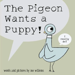 The Pigeon Wants a Puppy! by Mo Willems (English) Paperback Book - Picture 1 of 1