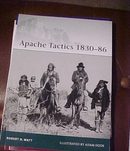 Apache Tactics 1830-86 by Robert Watt (2012, Trade Paperback) Osprey - Imagen 1 de 1