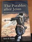 The Parables After Jesus (David B. Gowler, 2017) ? Brand New, Softcover
