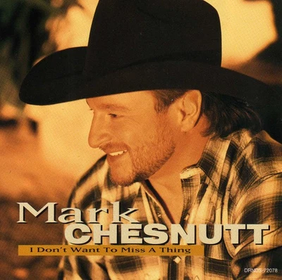 Mark Chesnutt - I Don't Want To Miss A Thing (HDCD, Single) (Mint (M)) - 3873168 - Image 1 of 2