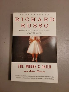 The Whore's Child & Other Stories by Richard Russo (Paperback) Fiction Like New - Bild 1 von 7