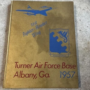 Vintage 1957 TAFB 31st Fighter-Bom Ber Wing Apbany,GA Book Rare!!!! - Picture 1 of 6