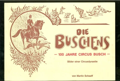 Die Buschens 100 Jahre Circus Busch Bilder einer Circus Dynastie -B006D - Bild 1 von 4