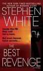 The Best Revenge: A Novel; Alan Gregory - Paperback, Stephen White, 0440237424