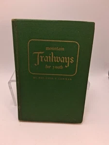 Mountain Trailways For Youth By Mrs. Chas. E Cowman 1949 Book - Picture 1 of 9