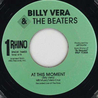 BILLY VERA & THE BEATERS At This Moment RHINO RNOR 74403 VG 45 1986 Vocal 7" Pop - Image 1 of 4
