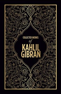 Kahlil Gibran:Collected Works of Kahlil Gibran DELUXE | ISBN 978-9387779020 - Foto 1 di 5