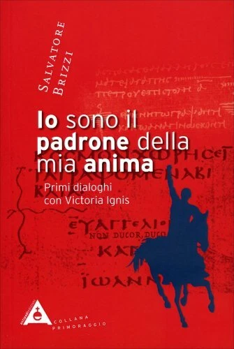 LIBRO IO SONO IL PADRONE DELLA MIA ANIMA - SALVATORE BRIZZI