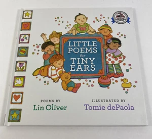 Little Poems for Tiny Ears Lin Oliver Illustrated Tommie dePaola [BIN A27] - Picture 1 of 3