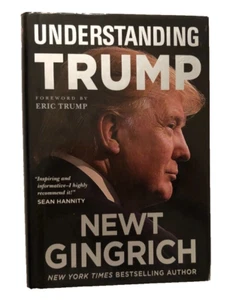Donald Trump Signed Newt Gingrich 2017 Understanding Republican 1st Ed. Book - Picture 1 of 4