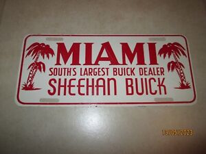 Rare 1950s 1960s Miami FL Sheehan Buick Dealer Booster License Plate Skylark