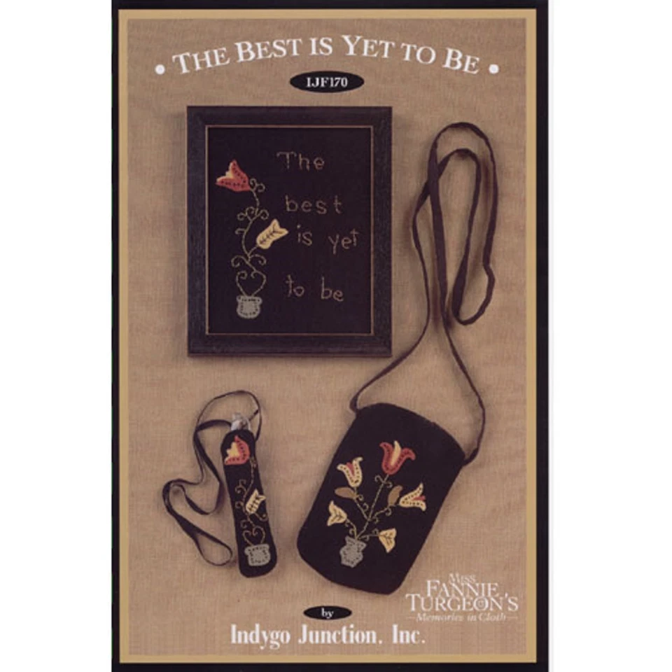 THE BEST IS YET TO BE APPLIQUE & STITCHERY-INDYGO - Image 1 of 1