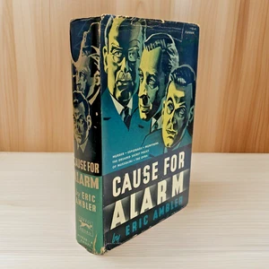 Cause for Alarm (1940) ~ Eric Ambler ~ Hardcover ~ Dust Jacket - Picture 1 of 12