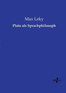 Plato als Sprachphilosoph by Max Leky Paperback Book - Picture 1 of 1