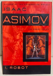 ‘I, Robot’ (The Robot Series) 2004 Harcover Book by Isaac Asimov - Picture 1 of 6
