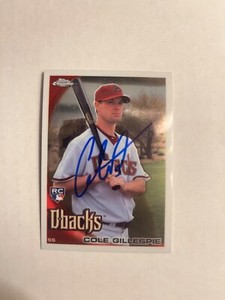 Arizona Diamondbacks COLE GILLESPIE Signed Card