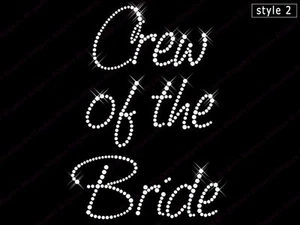 Diamonte Hotfix Wedding Transfers Rhinestones iron on motif Crew of the Bride-S2 - Picture 1 of 1