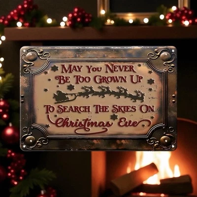 Christmas Tin Sign Santa May You Never Be Too Old To Bel Christmas 8 X 12 Inch - Image 1 of 4