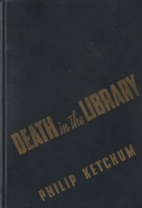 TOD in der BIBLIOTHEK / Philip Ketchum, 1937 Hardcover ERSTE AUSGABE, selten! - Bild 1 von 14