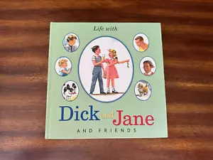 Life with Dick and Jane and Friends (2004, Hardcover) FREE SHIPPING - Picture 1 of 3