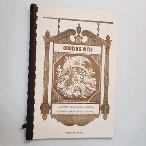 Newton Iowa Christian Day School Cooking With Cookbook 50 pages - Imagen 1 de 14