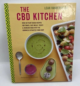 The CBD Kitchen Cookbook Over 50 Plant-Based Recipes for Tonics Easy Meal Treats - Picture 1 of 18