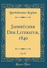 Jahrbcher Der Literatur, 1840, Vol. 89 (Classic R