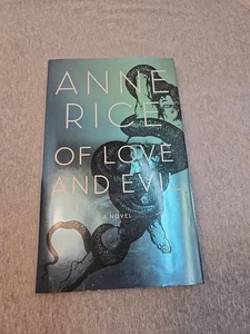 Of Love and Evil : The Songs of the Seraphim, Anne Rice (2010, First Edition) - Picture 1 of 7