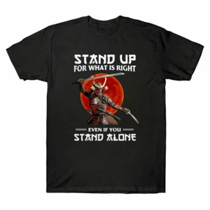 Up Even Cotton Samurai Stand If You Stand Shirt T Is Alone Men's for Right What - Picture 1 of 7