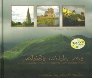 Abide With Me: A Photographic Journey Through Great British Hymns - Parker, ... - Picture 1 of 1