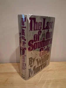 Willie Morris / THE LAST OF THE SOUTHERN GIRLS signiert 1. Auflage 1973 - Bild 1 von 11