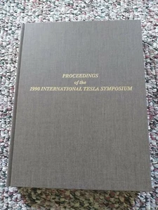 Proceedings of the 1990 International Nikola Tesla Symposium Book Steven Elswick - Picture 1 of 12