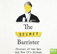 The Secret Barrister: Stories of the Law and How It's Broken [Audio]