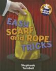 Easy Scarf & Rope Tricks (Beginner Magic) by 