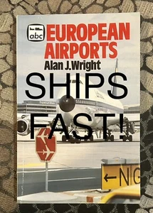 Ian Alan abc EUROPEAN AIRPORTS By Alan J. Wright 9780711018433 VERY GOOD - Bild 1 von 4