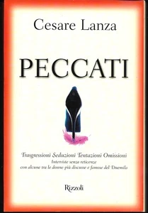 Peccati - Cesare Lanza - Rizzoli 2002 - Prima edizione - Nuovo - - Foto 1 di 1