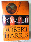 2003 First U.S. Edition 1st Printing Pompeii A Novel by Robert Harris FINE DJ