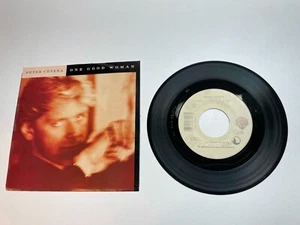 Peter Cetera - One Good Woman / One More Story - Warner Brothers Records - Picture 1 of 1