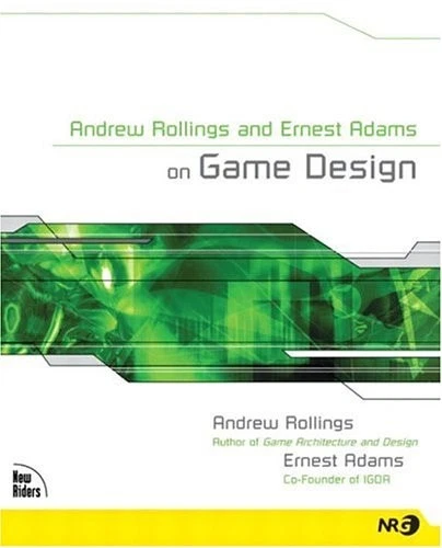 Andrew Rollings and Ernest Adams on Game Design (NRG) By Andrew  - Image 1 of 1