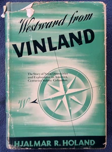 WESTWARD from VINLAND by Hjalmar Holand 1940 - Norse Discoveries in America - Picture 1 of 10