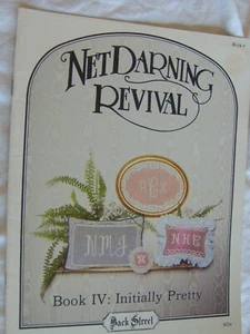 NET DARNING REVIVAL PATTERN CHART Buch IV ANFANGS HÜBSCHE Monogramme Back Street - Bild 1 von 2
